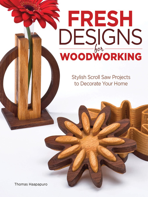 Title details for Fresh Designs for Woodworking by Thomas Haapapuro - Wait list